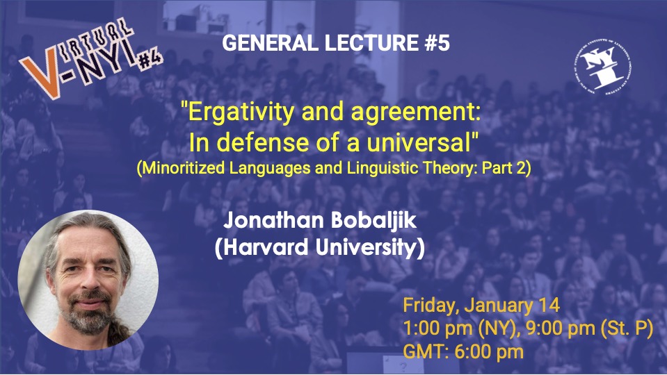 Ergativity and Agreement: In Defense of a Universal - Jonathan Bobaljik (Harvard University)